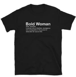 "Bold Woman" Definition Tee +FREE E-Book