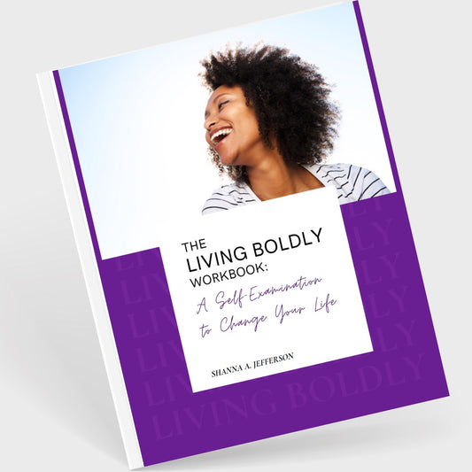 {Workbook} The Living Boldly Workbook: A Self-Examination to Change Your Life